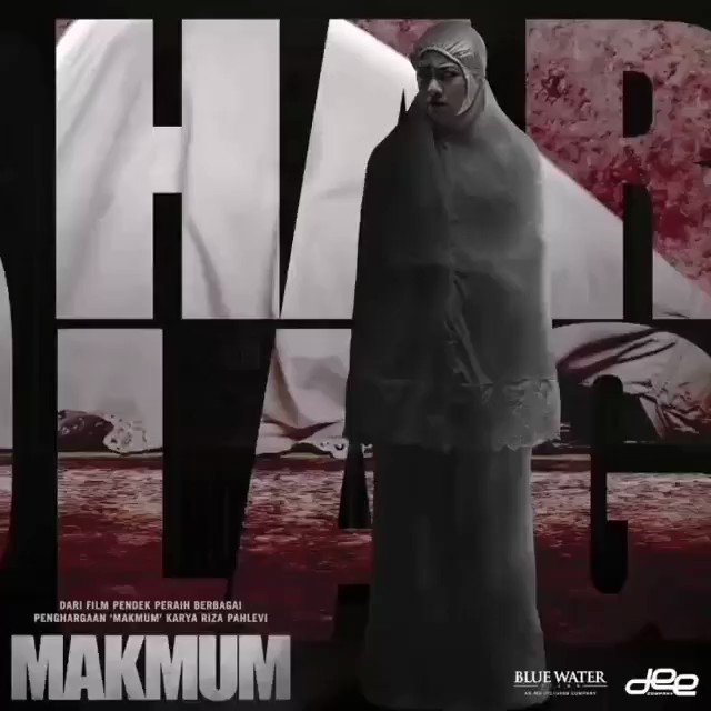 “MAKMUM” FILM PENDEK KARYA RIZA PAHLEVI ALUMNI STMM “MMTC”  DIANGKAT KE LAYAR LEBAR