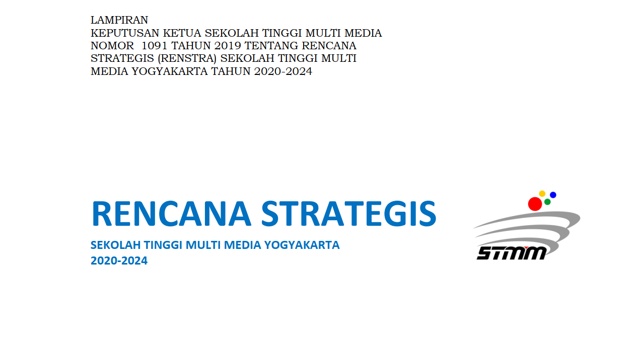 RENCANA STRATEGIS (RENSTRA) SEKOLAH TINGGI MULTI MEDIA YOGYAKARTA TAHUN 2020-2024